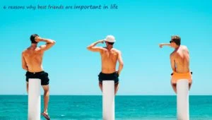 why best friends are important in life