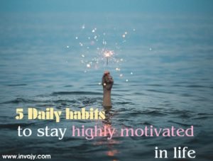 stay highly motivated