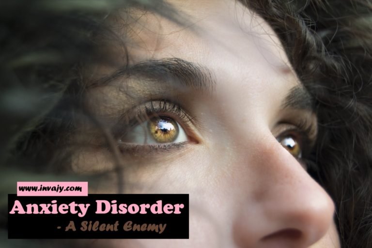 Anxiety Disorder- A Silent Enemy