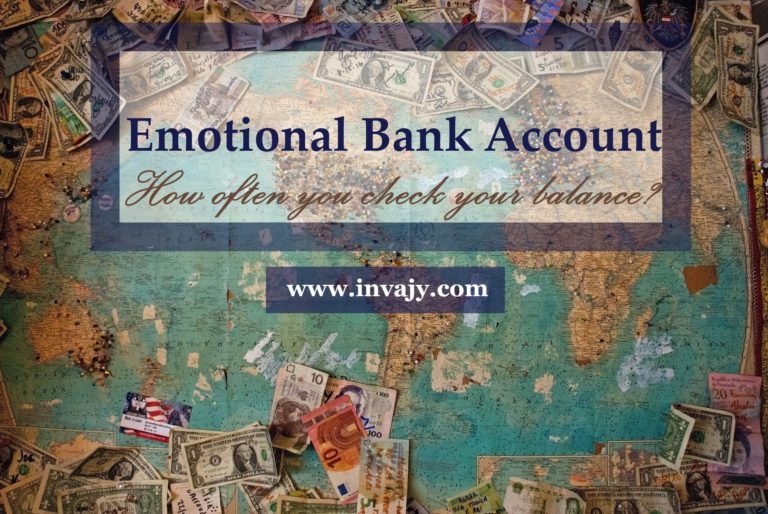 How often you check your balance in Emotional Bank Account?