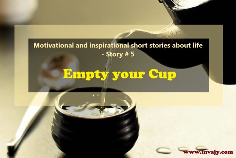 Short Inspirational Stories—Empty Your Cup (Story 5)