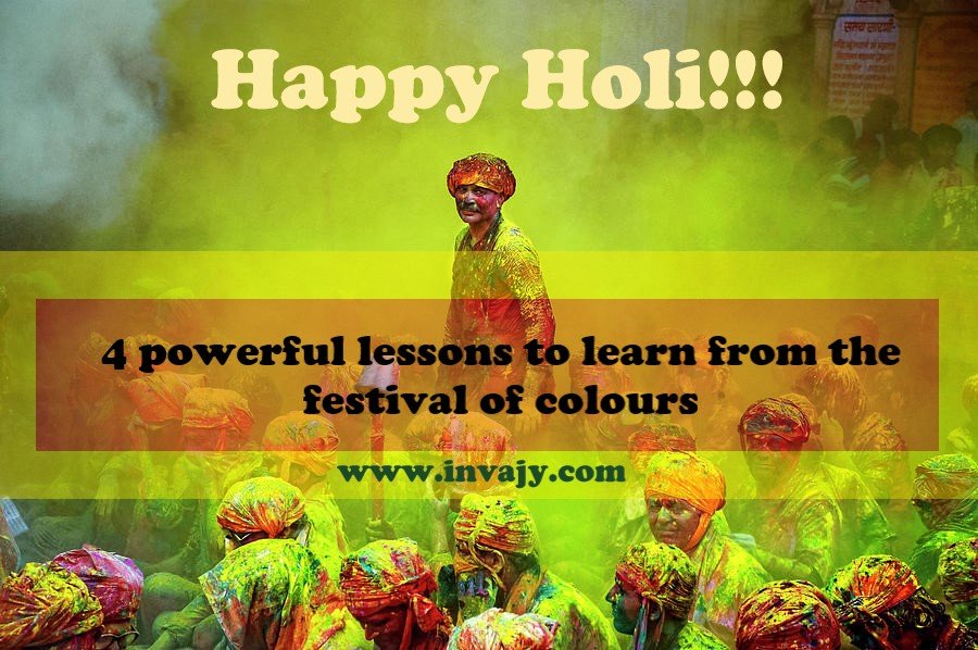 Happy Holi 2023!!! Life lessons to learn from the festival of colors