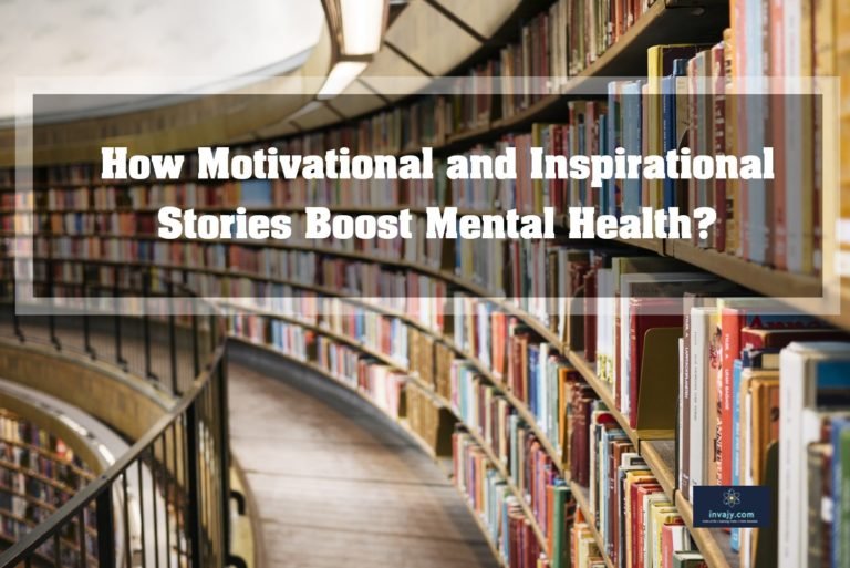 How reading motivational and inspirational stories boost mental health?