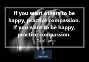 Be compassionate