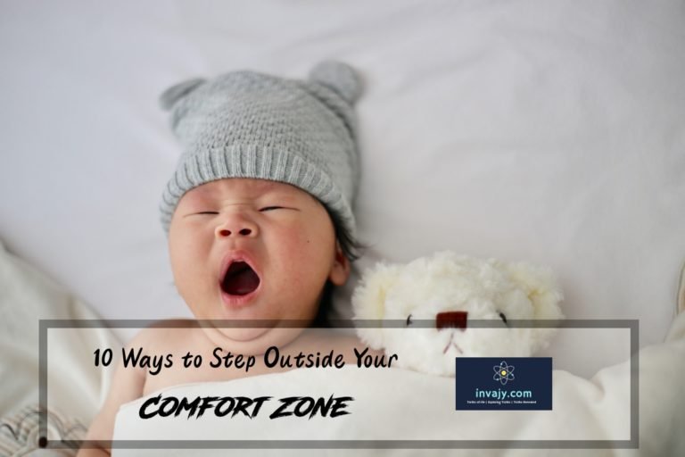 10 Ways to Step Outside Your Comfort Zone