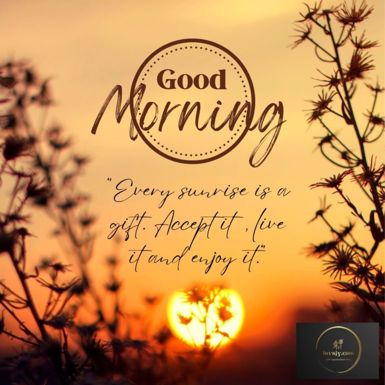 160 “Good Morning Quotes”, Wishes and Images to start your day positively in 2024