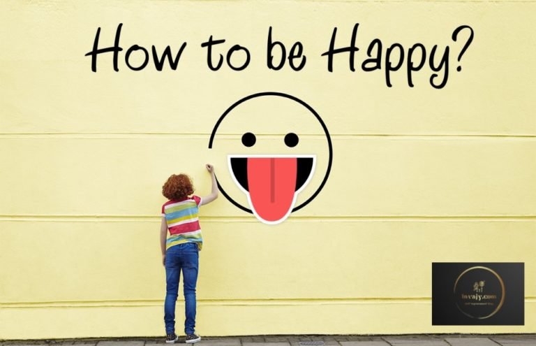 How to be Happy in life?  The secret to happiness revealed