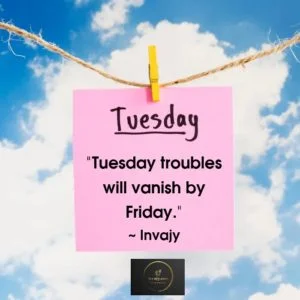 Happy Tuesday Quotes