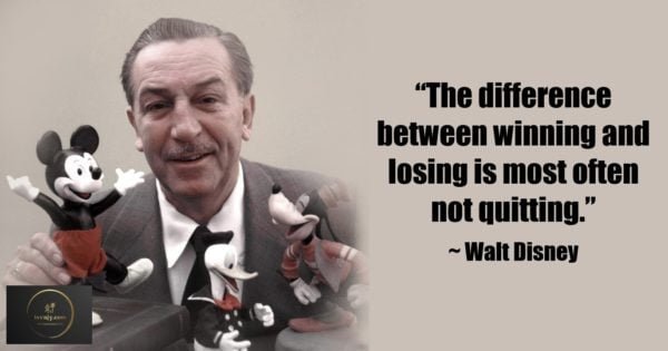 108 Walt Disney Quotes to Motivate You to Follow Your Dreams
