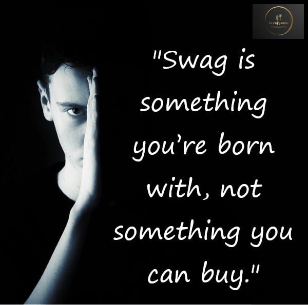 Swag Quotes