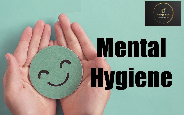 Mental Hygiene for better mental health