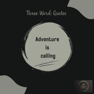 3 Words Quotes