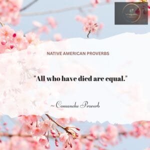 American Native Proverbs