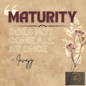 Best Maturity Quotes