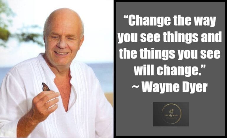 Wayne Dyer Quotes On Self Growth Mindfulness And Living With Purpose