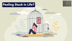 Feeling Stuck in Life