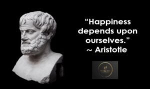 Happiness depends upon ourselves. Aristotle Quotes