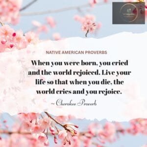 Native American Proverb