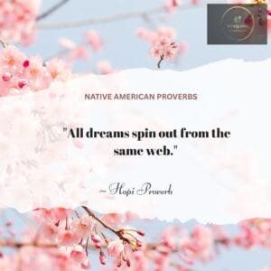 Native American Proverb Hopi